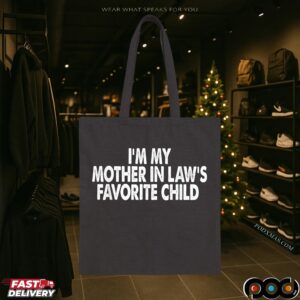 I'm My Mother In Law's Favorite Child T Shirt