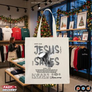 Jesus Saves John 3 16 For God So Loved The World That He Gave His Only Begotten Son T Shirt