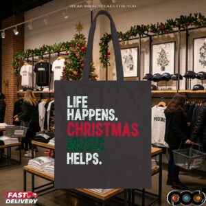 Life Happens Christmas Music Helps T Shirt