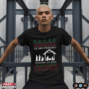 Lil Bro Probably Wanted An Ipad Ugly Christmas Meme T Shirt