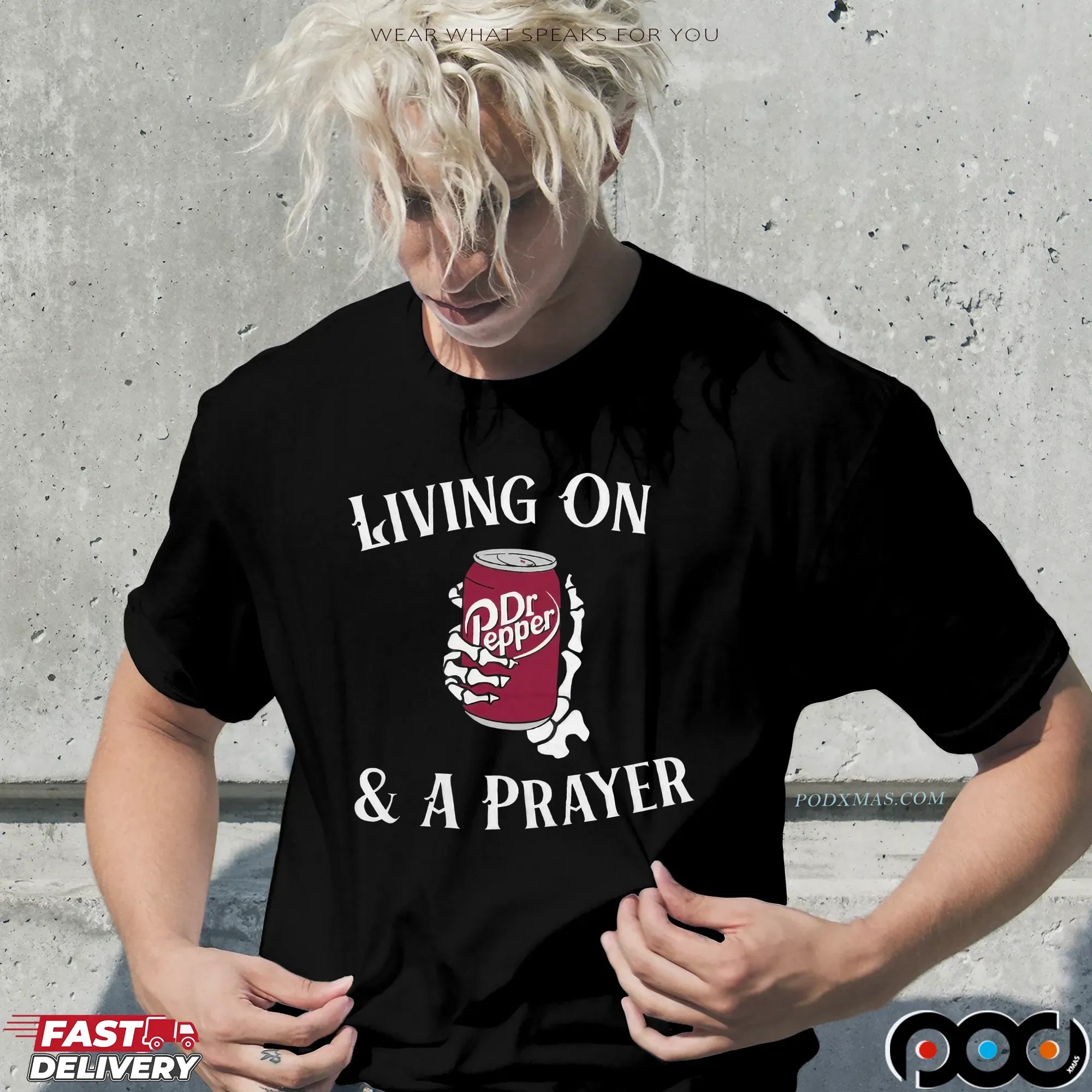 Living On Dr Pepper And A Prayer Skeleton Soda Lover T Shirt