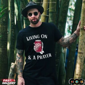 Living On Dr Pepper And A Prayer Skeleton Soda Lover T Shirt