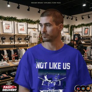 Los Angeles Dodgers Still Not Like Us 2025 World Champions Signature T Shirt