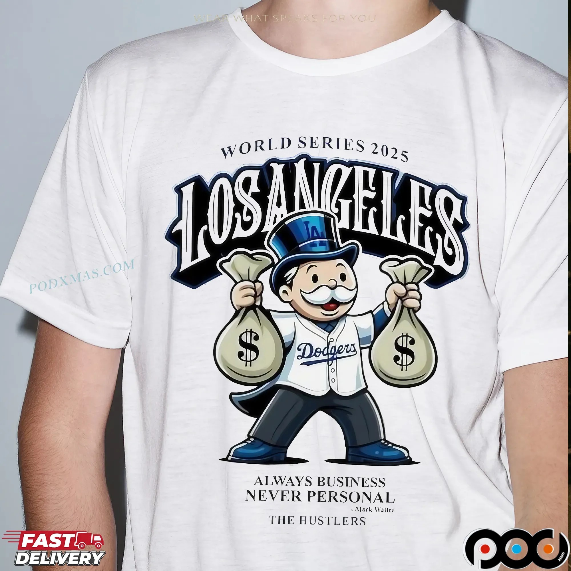 Mark Walter The Hustlers World Series 2025 Los Angeles Dodgers Always Business Never Personal T Shirt