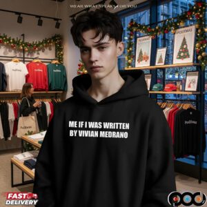 Me If I Was Written By Vivian Medrano Statement T Shirt