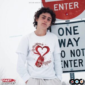 My Blood Type Is Dr Pepper Heart T Shirt