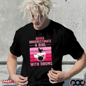 Never Underestimate A Girl With Drums Vintage T Shirt