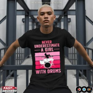 Never Underestimate A Girl With Drums Vintage T Shirt
