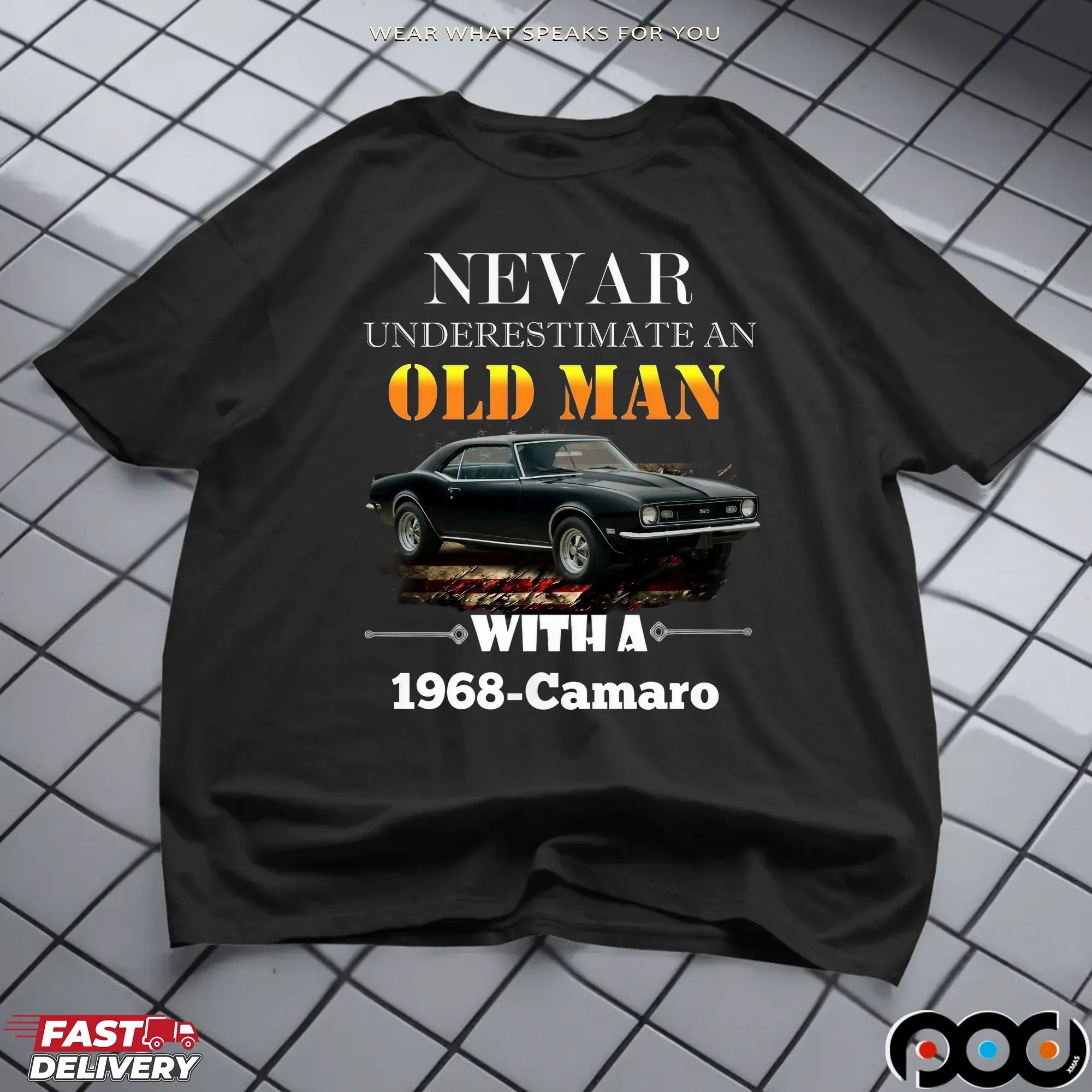 Never Underestimate An Old Man With A 1968-camaro Personalized Car Lover T Shirt