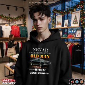 Never Underestimate An Old Man With A 1968-camaro Personalized Car Lover T Shirt