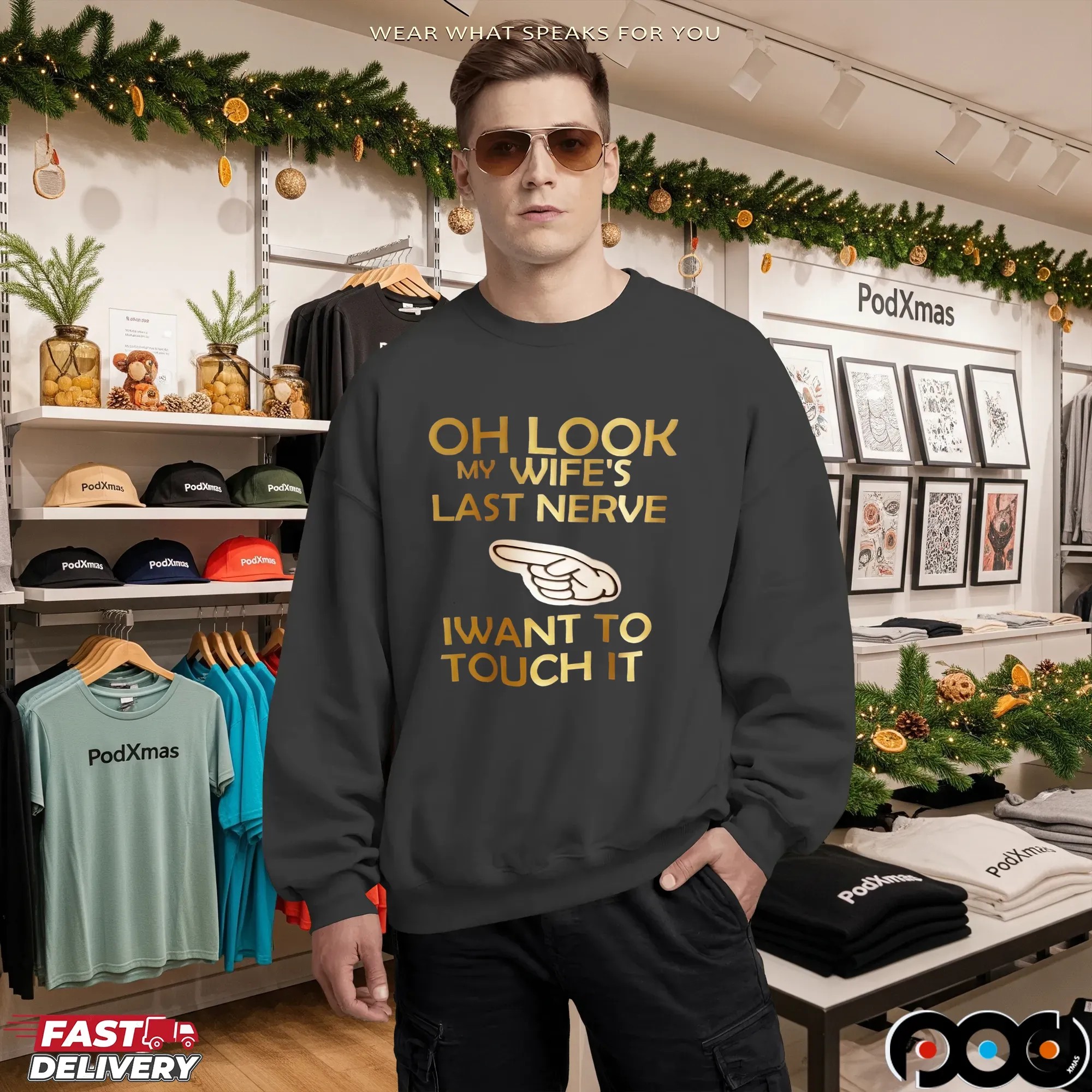 Oh Look My Wife's Last Nerve Iwant To Touch It Shirt