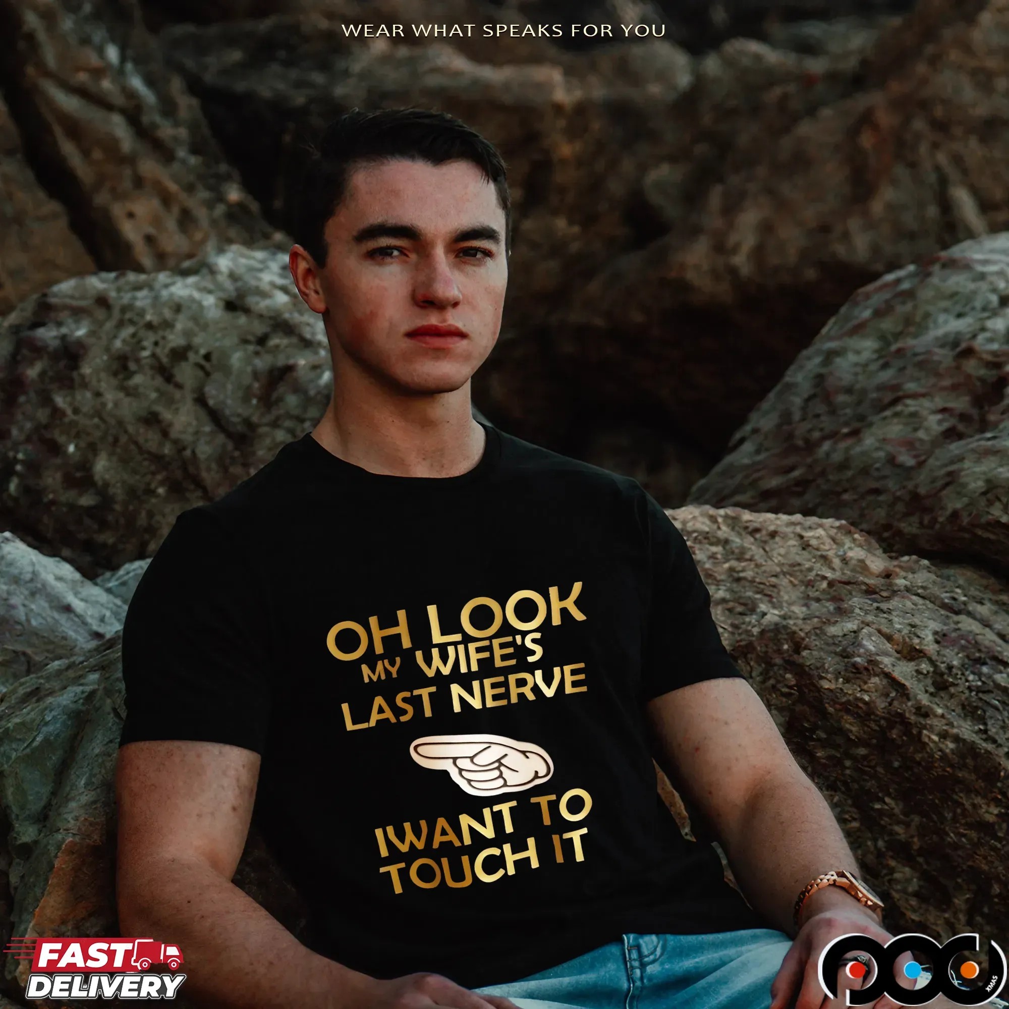 Oh Look My Wife's Last Nerve Iwant To Touch It Shirt