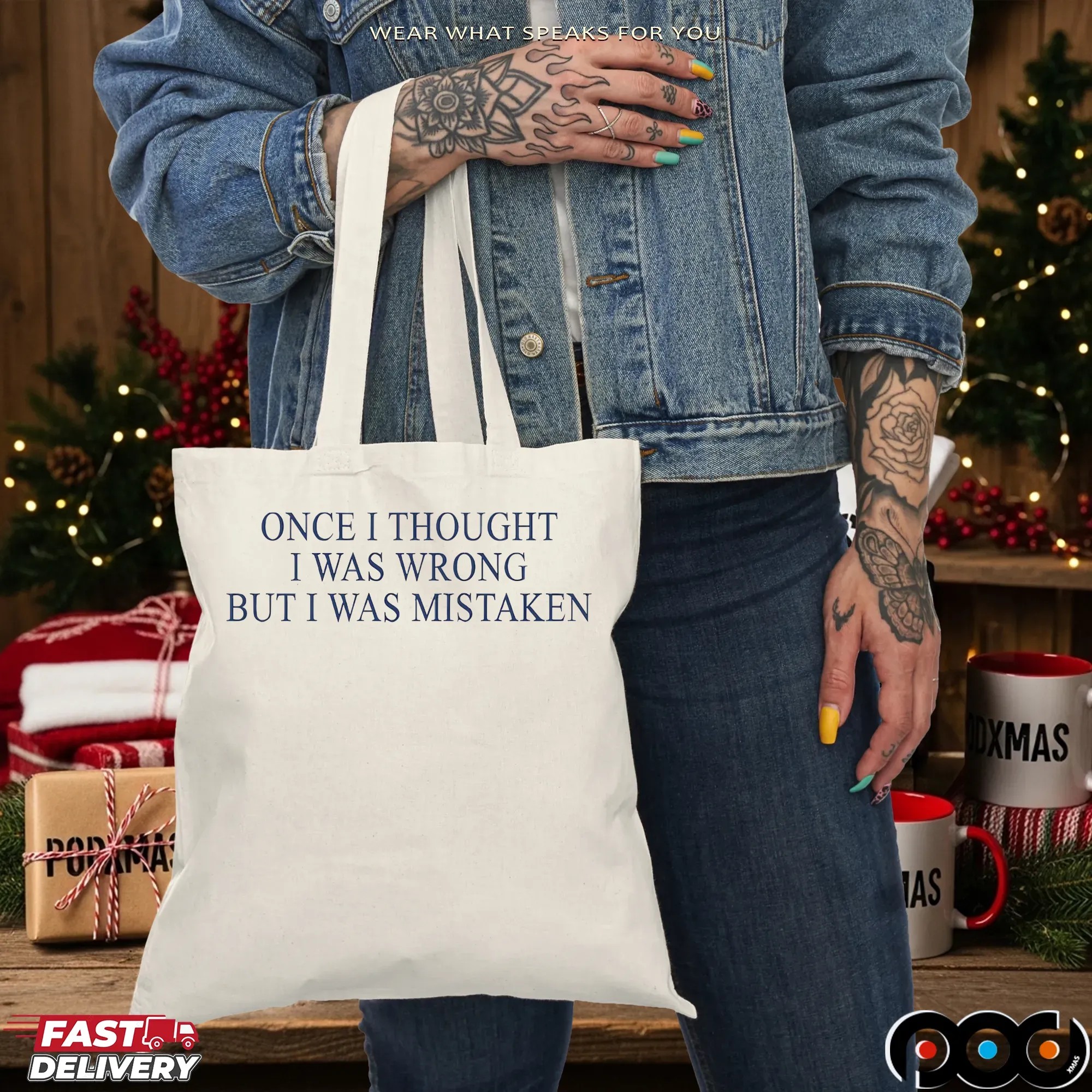 Once I Thought I Was Wrong But I Was Mistaken Statement T Shirt