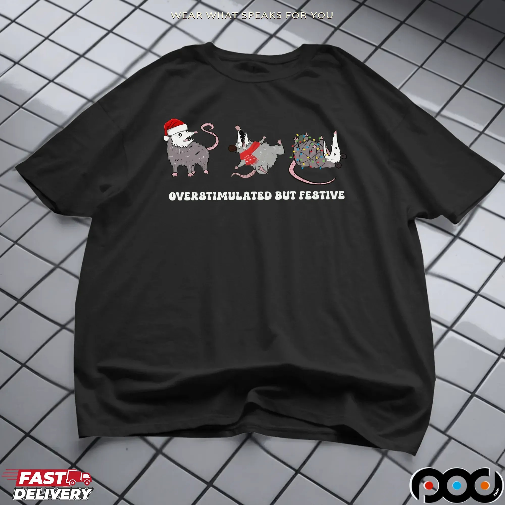 Overstimulated But Festive Possum Christmas Shirt