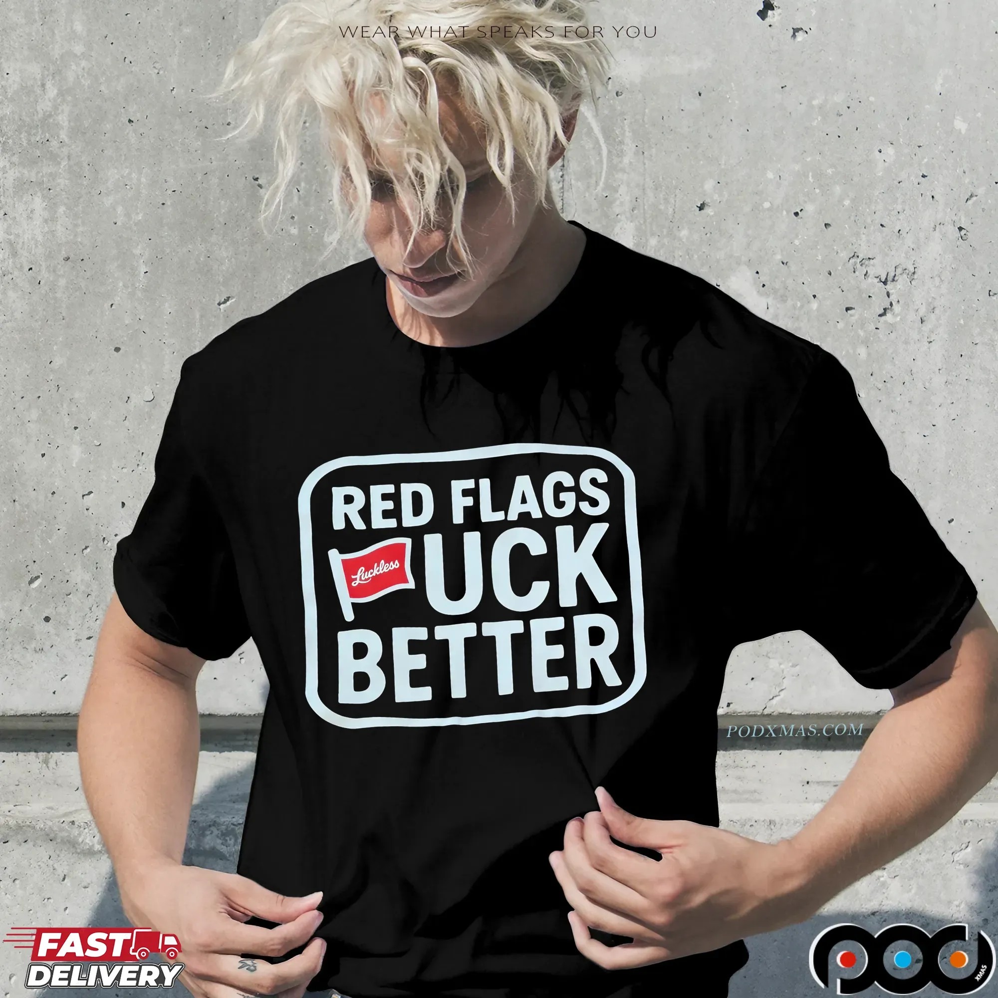 Red Flags Fck Better T Shirt
