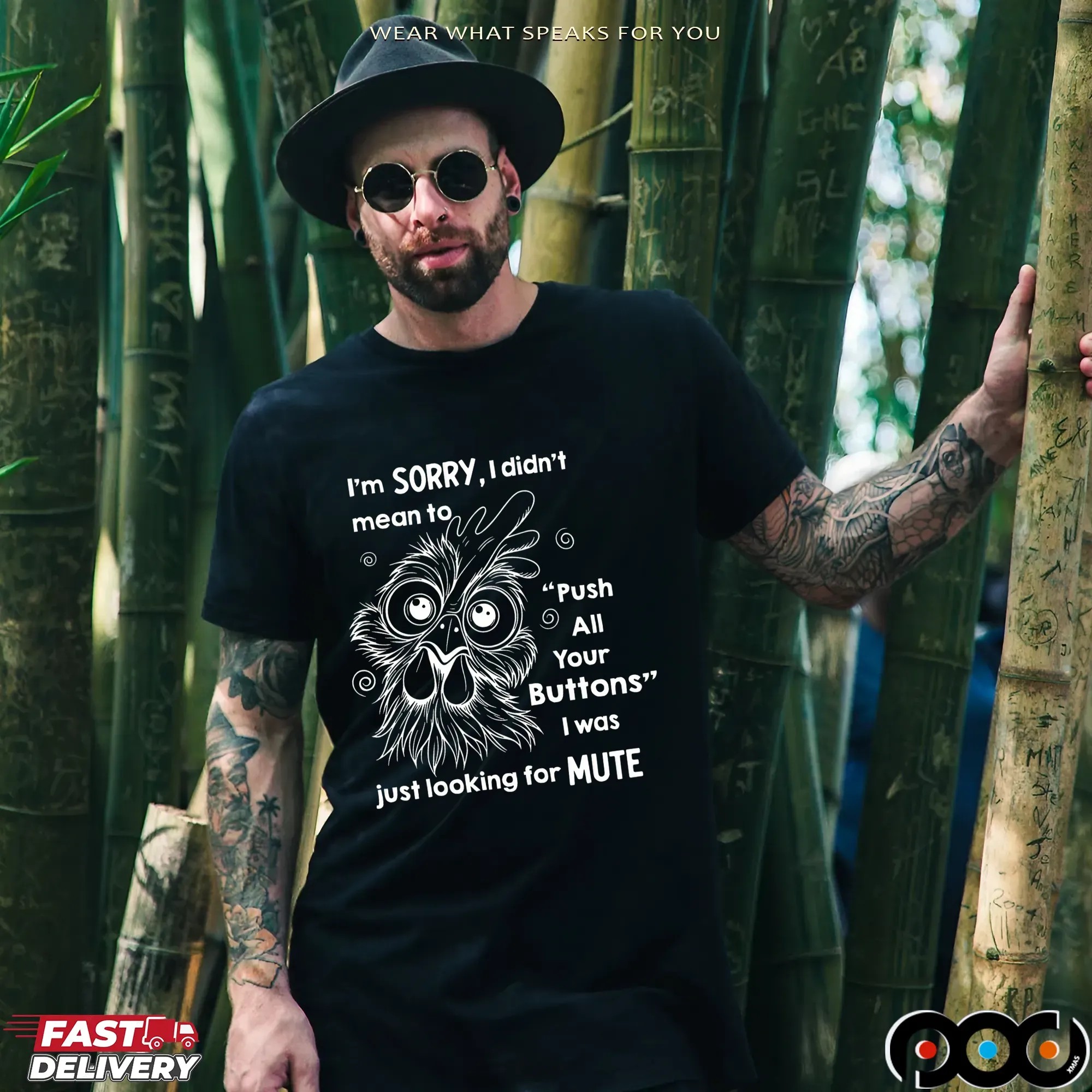 Rooter I’m Sorry I Didn’t Mean To Push All Your Buttons I Was Just Looking For Mute T Shirt
