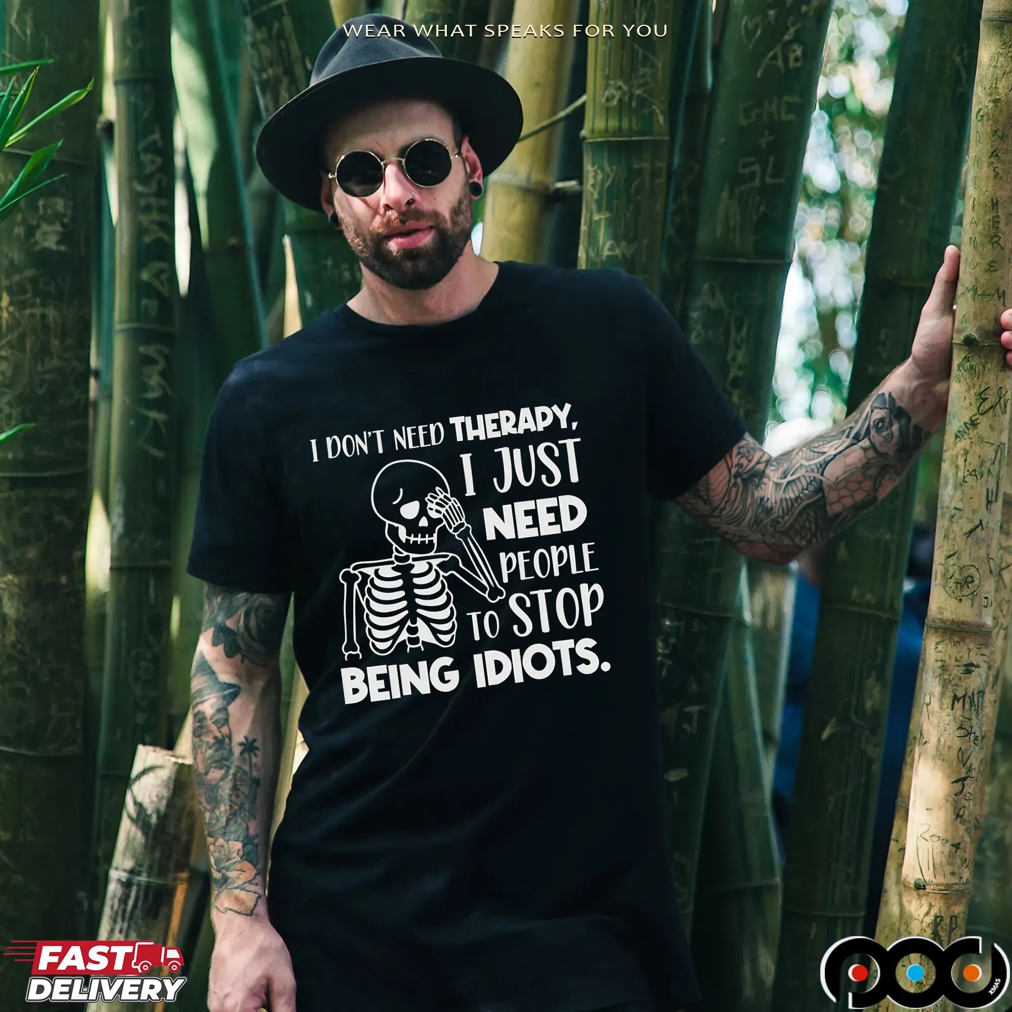 Skeleton I Don't Need Therapy, I Just Need People To Stop Being Idiots Shirt
