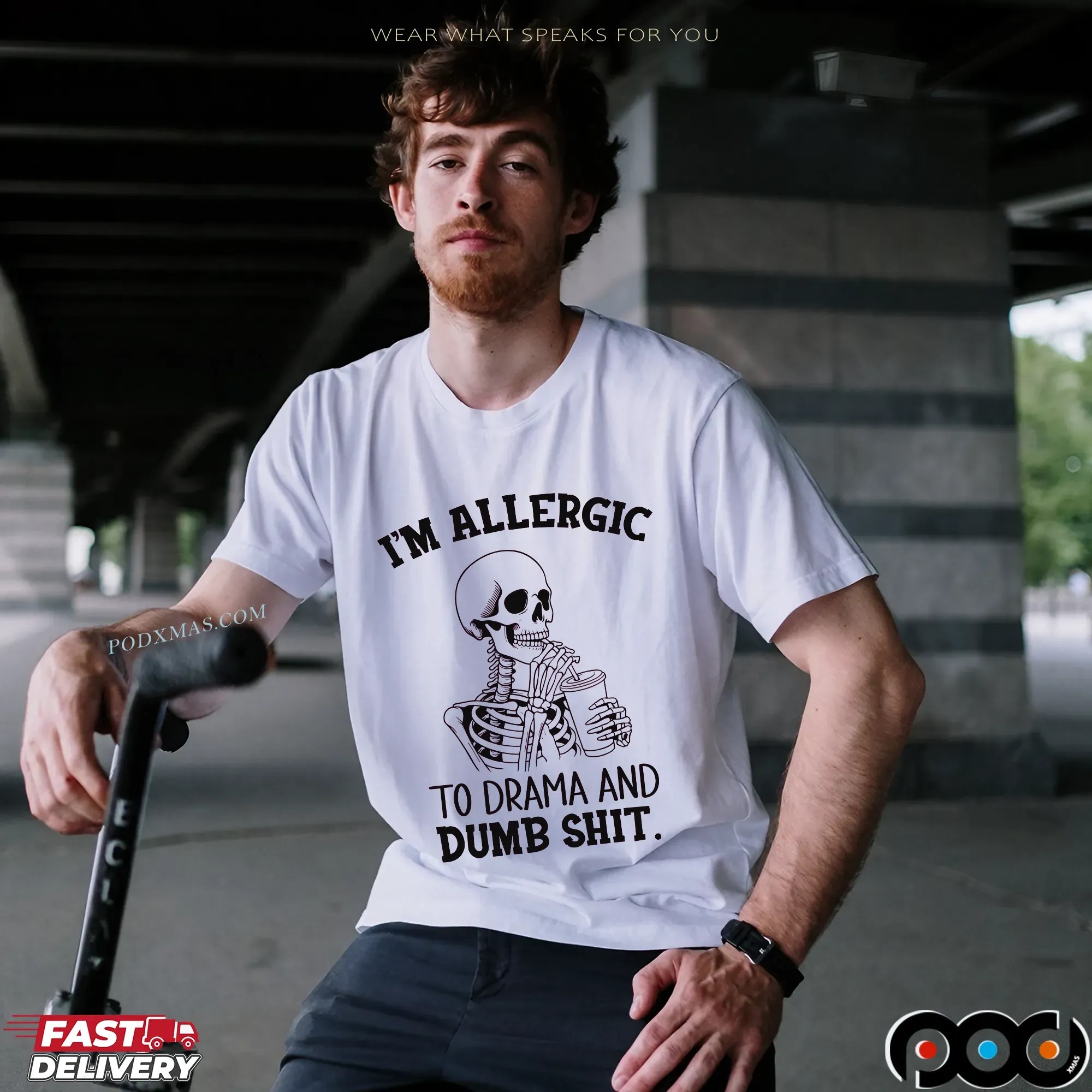 Skeleton I'm Allergic To Drama And Dumb Shit T Shirt