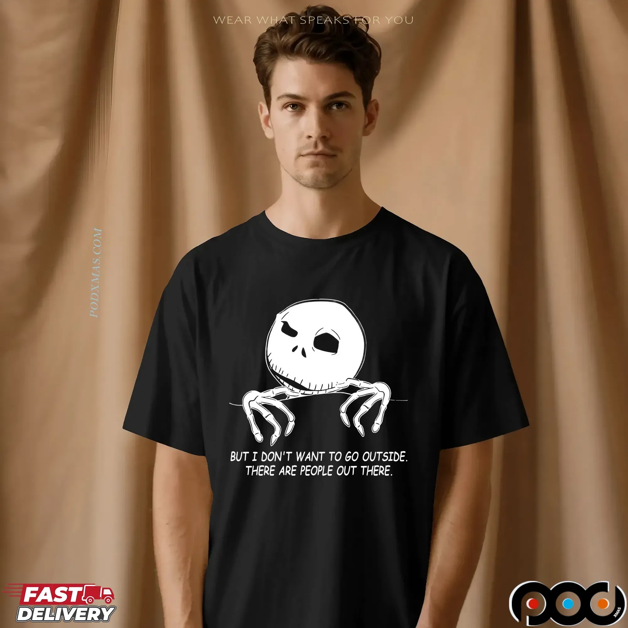 Skellington But I Don't Want To Go Outside There Are People Out There Shirt