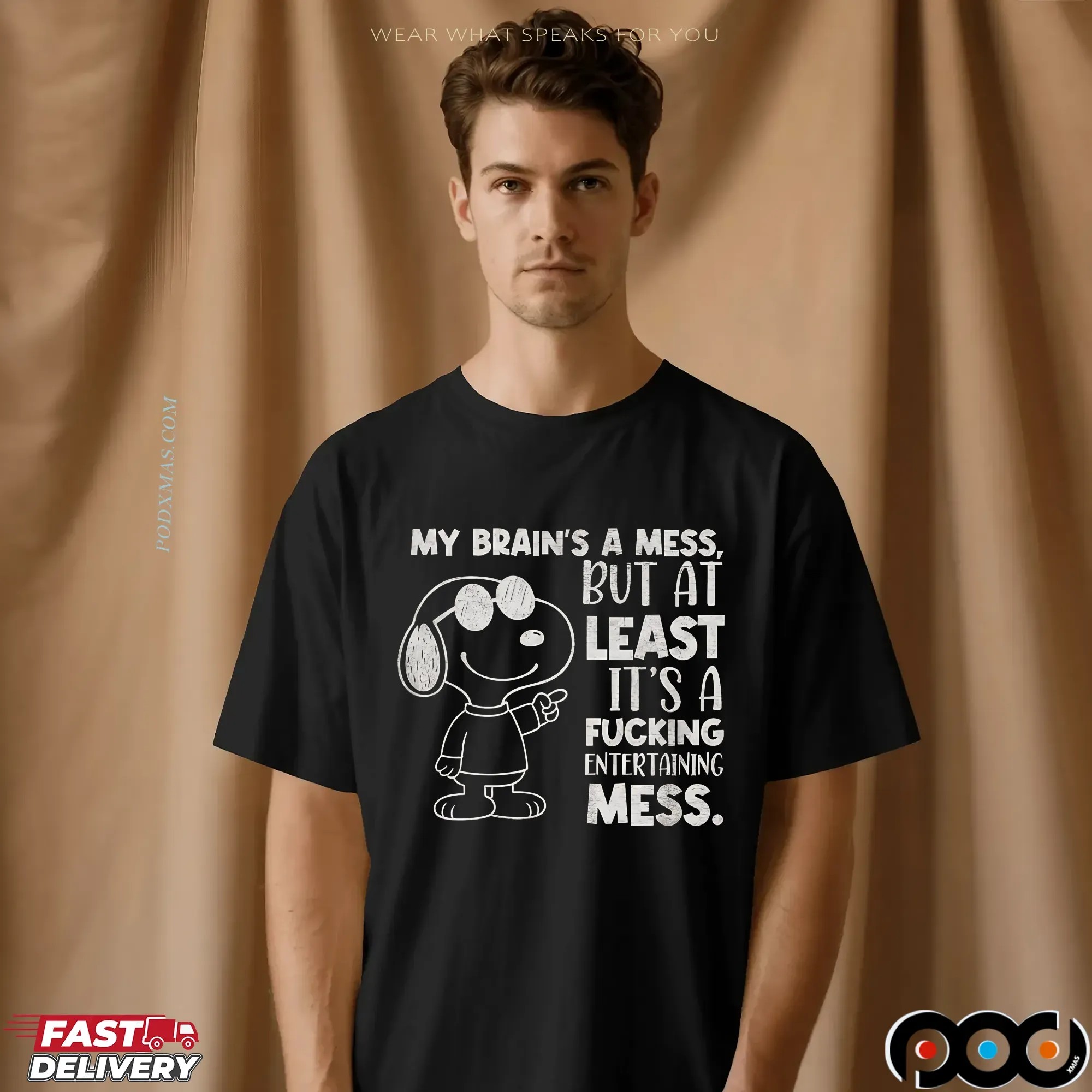 Snoopy My Brain's A Mess But At Least It's A Fucking Entertaining Mess Meme T Shirt