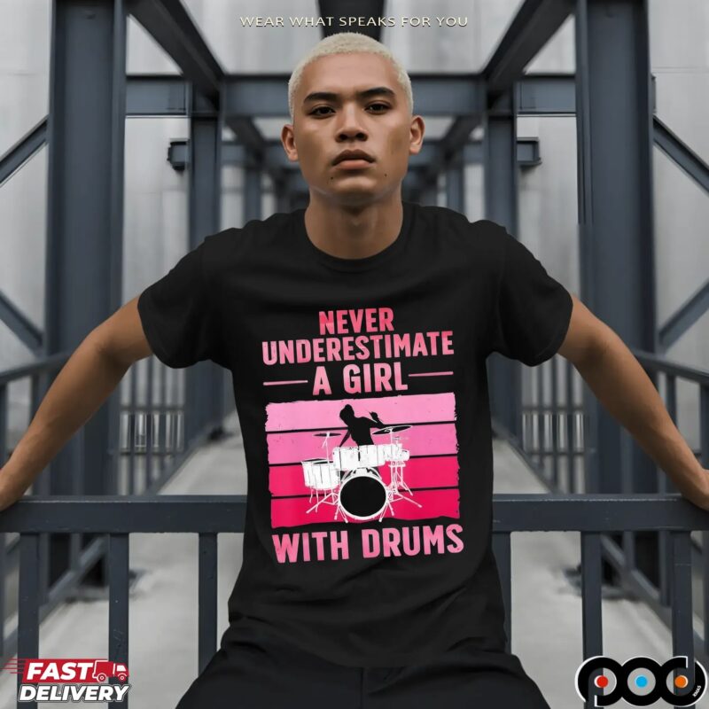 Never Underestimate A Girl With Drums Vintage T Shirt
