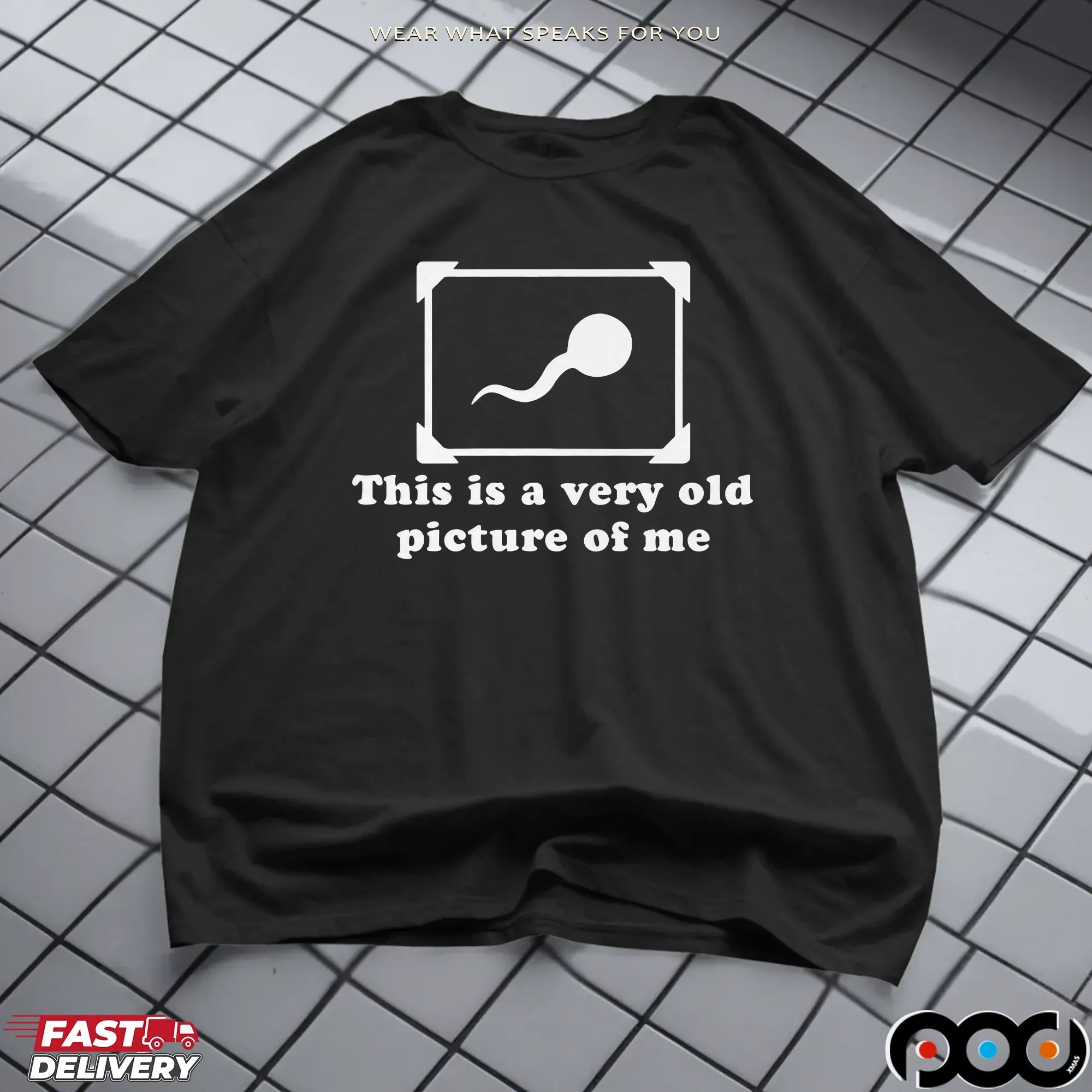 This Is A Very Old Picture Of Me T Shirt