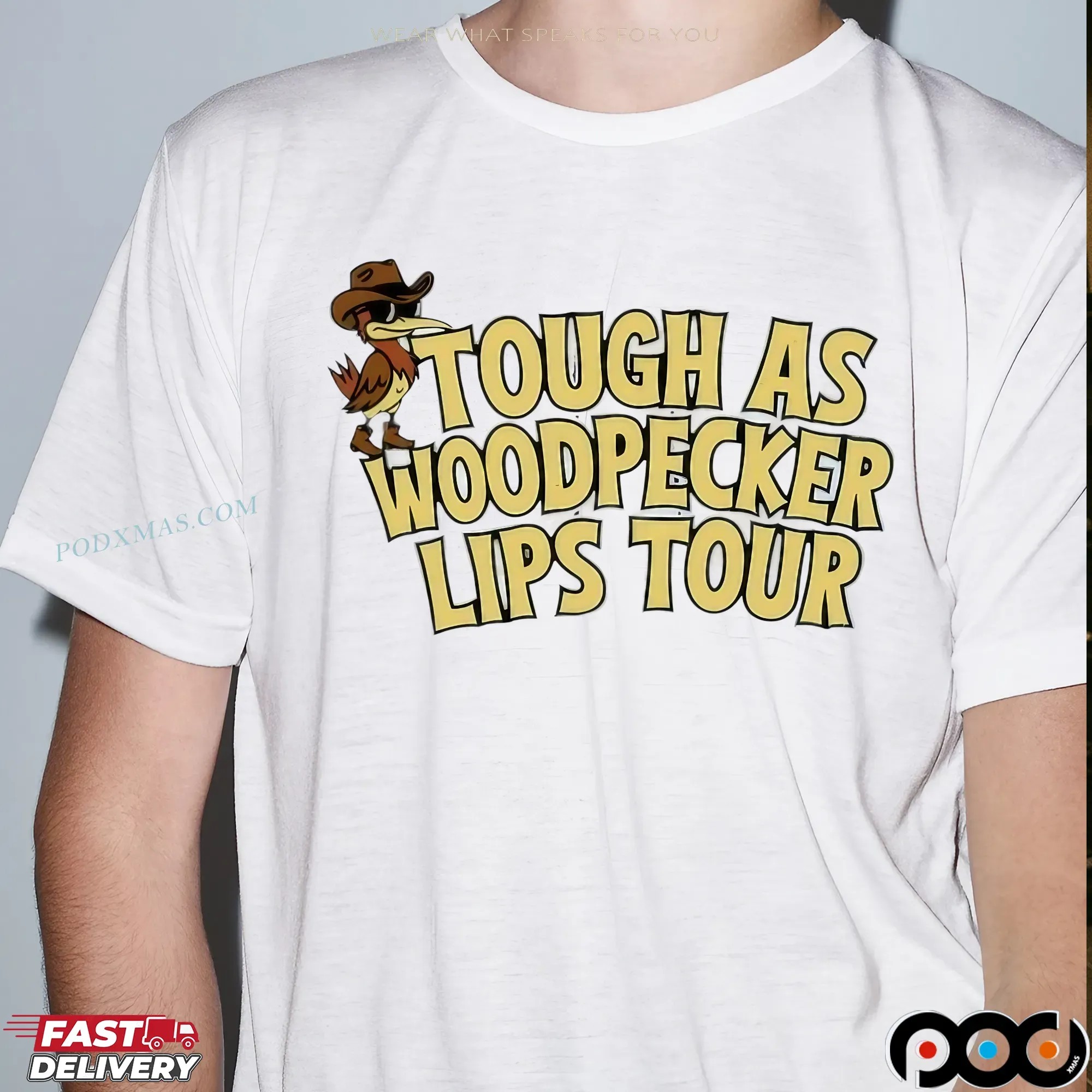 Tough As A Woodpecker Lips Tour T Shirt
