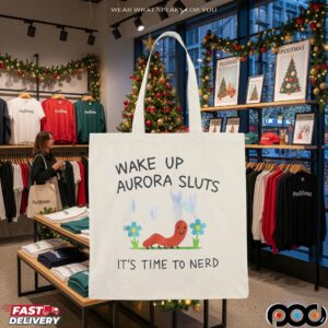 Wake Up Aurora Sluts Its Time To Nerd Graphic T Shirt