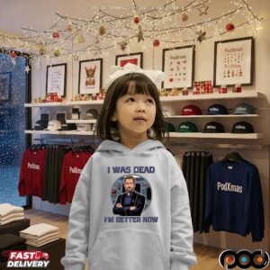 William Riker I Was Dead I'm Better Now Shirt