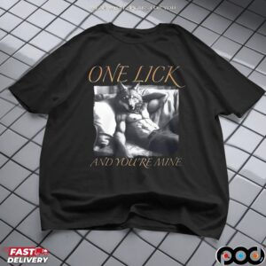 Wolf One Lick And You're Mine T Shirt