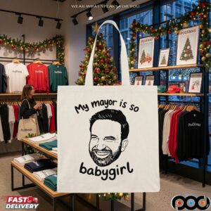 Zohran Mamdani My Mayor Is So Babygirl T Shirt