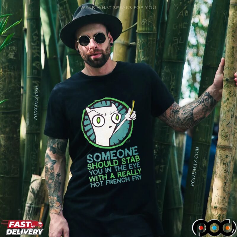 Foamy The Squirrel Someone Should Stab You In The Eye With A Really Hot French Fry Meme T Shirt