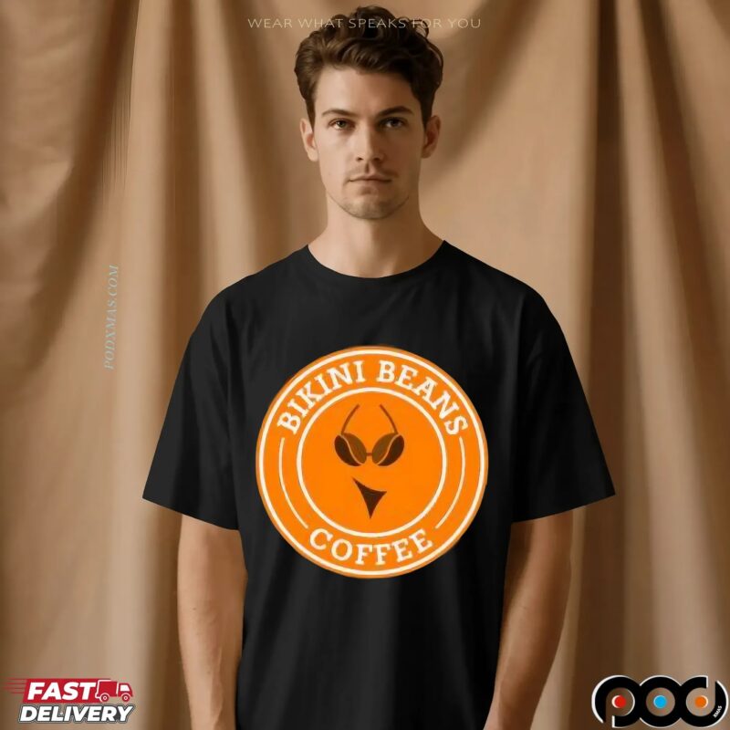 Bikini Beans Coffee T Shirt