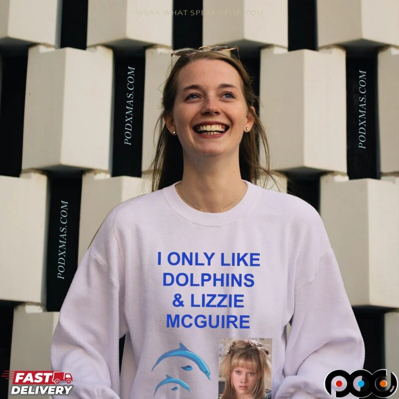 I Only Like Dolphins And Lizzie McGuire T Shirt