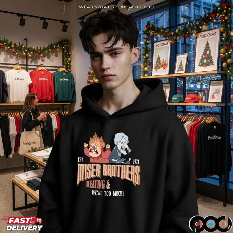 Miser Brothers Heating And Cooling Est 1974 We're Too Much T Shirt