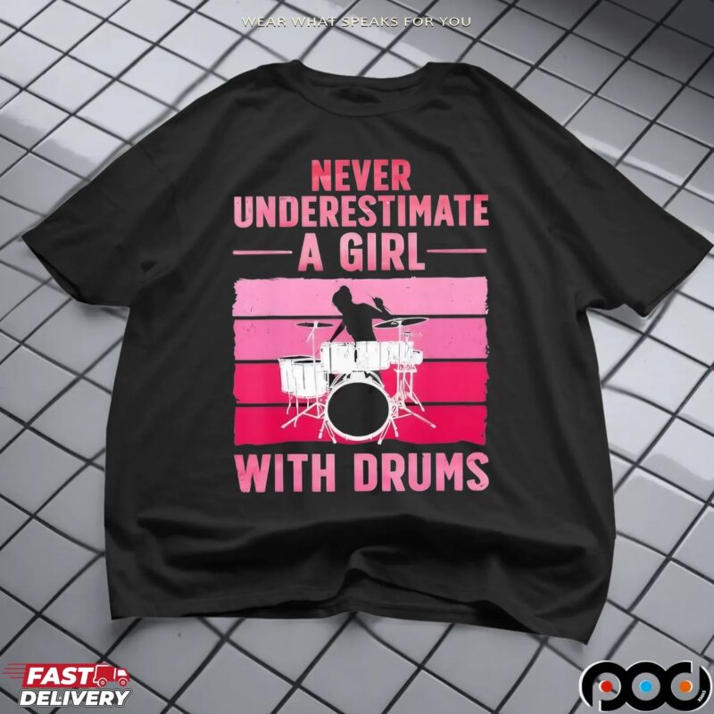 Never Underestimate A Girl With Drums Vintage T Shirt
