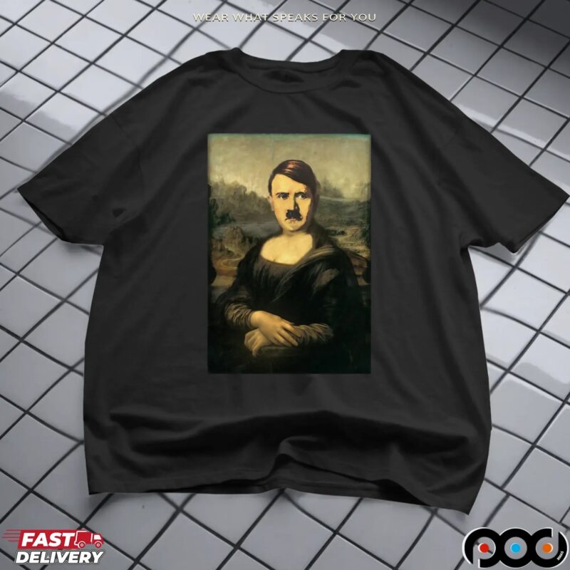 Hitler Mona Lisa Parody T Shirt