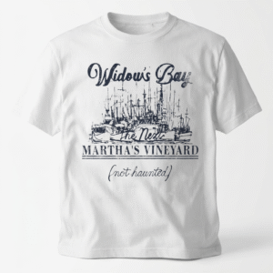 Widow's Bay T-Shirt: The Next Martha's Vineyard (Not Haunted)