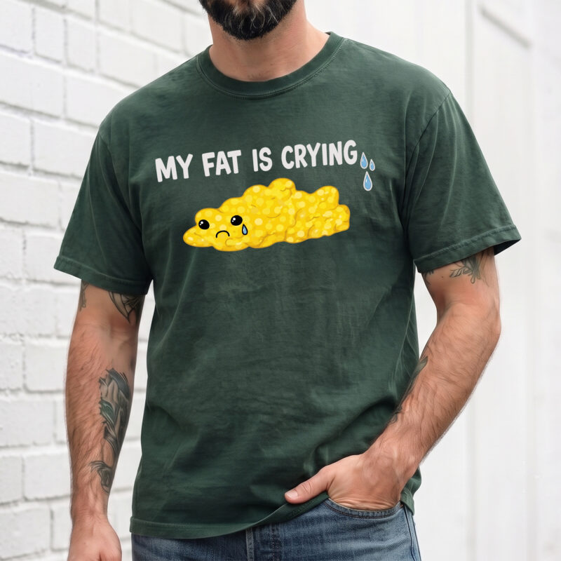 My Fat Is Crying Sweatshirt | Funny Gym & Workout Humor Top