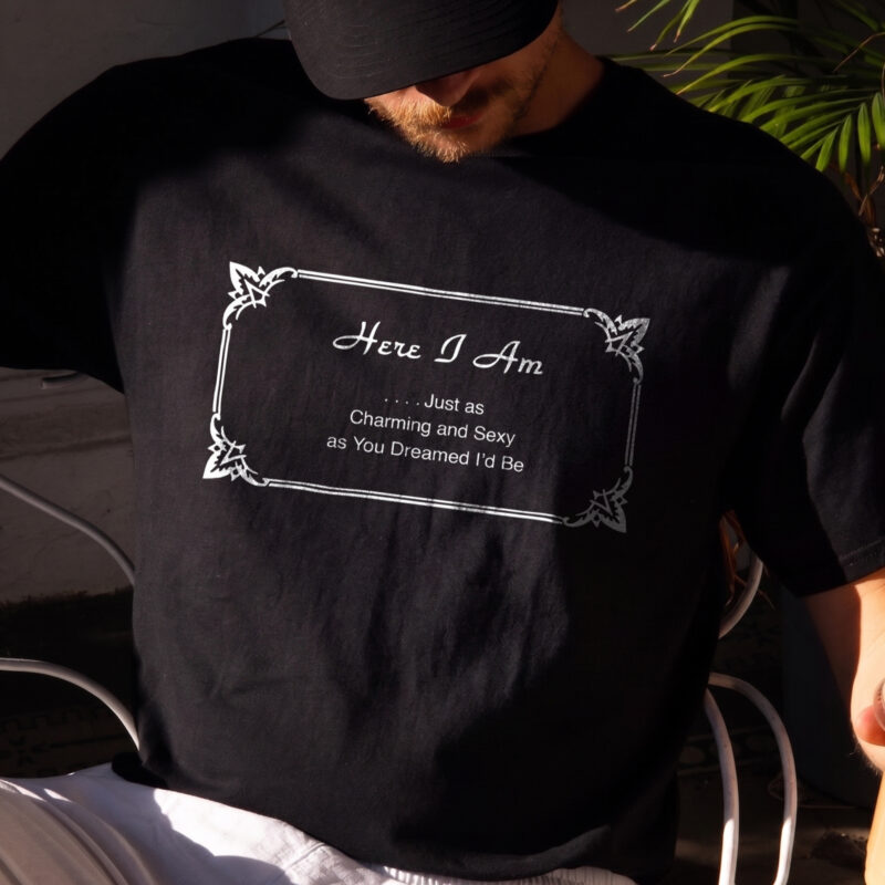 Charming & Sexy Sarcastic Quote Sweatshirt Funny Men's Gift