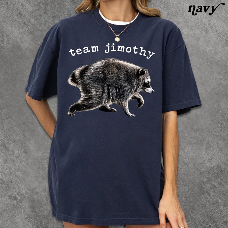Team Jimothy Raccoon Shirt - Funny Vintage Animal Graphic Tee