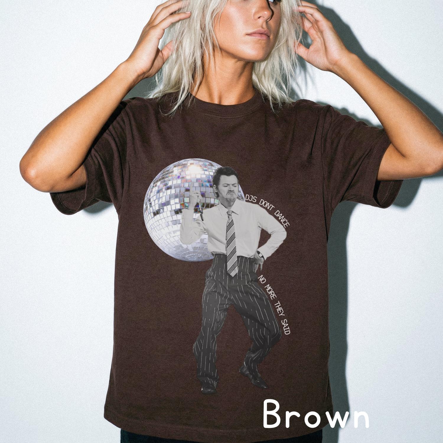 DJs Dont Dance No More They Said Retro Meme Graphic Tee