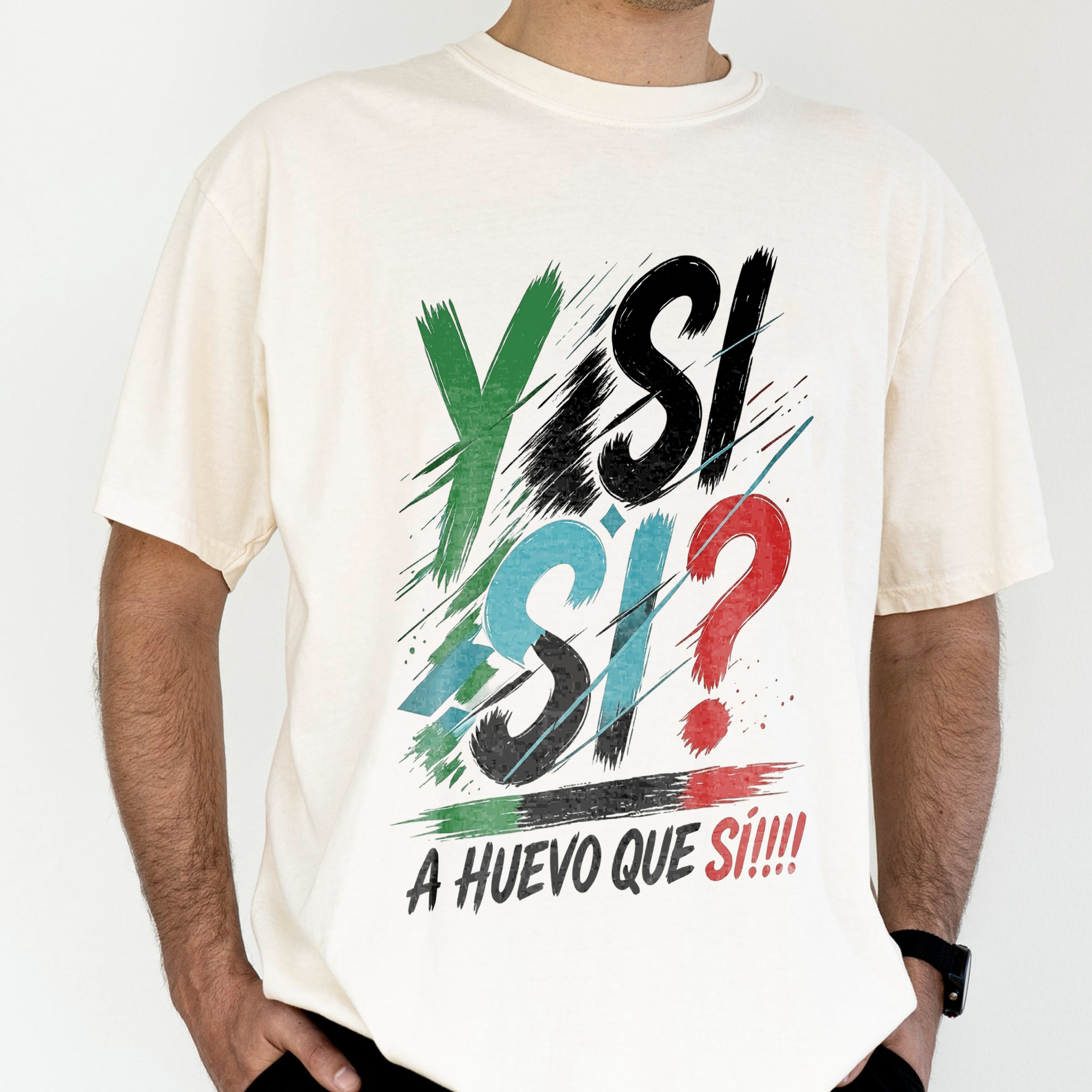 Y Si Si? A Huevo Que Si! Sweatshirt | Funny Mexican Slang Pullover