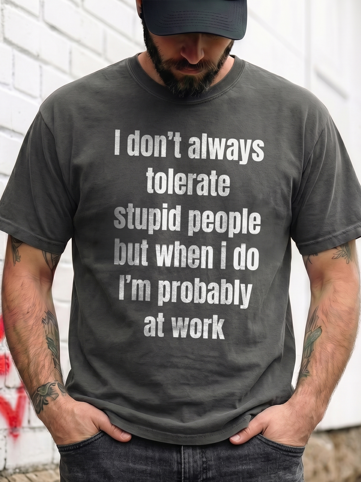 Funny Work Sweatshirt: I Don't Always Tolerate Stupid People