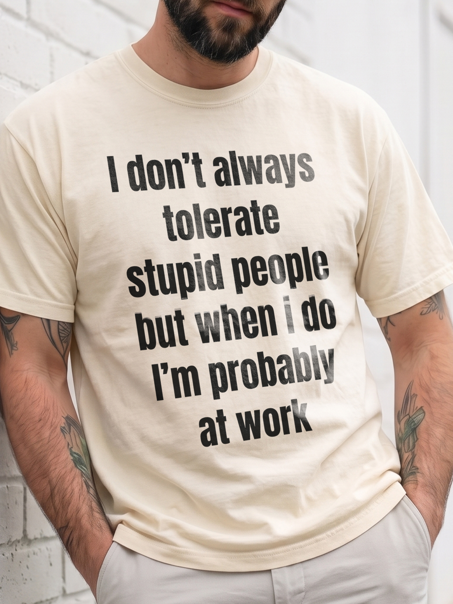 Funny Work Sweatshirt: I Don't Always Tolerate Stupid People