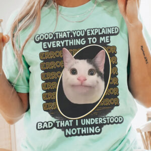 Funny Error Cat Meme Graphic T-Shirt - Sarcastic IT Humor Tee