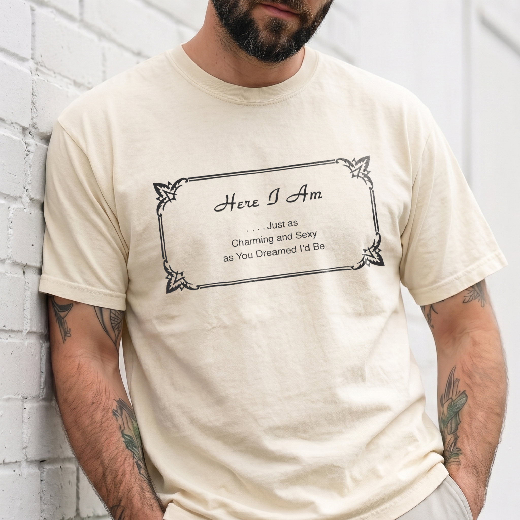 Charming & Sexy Sarcastic Quote Sweatshirt Funny Men's Gift