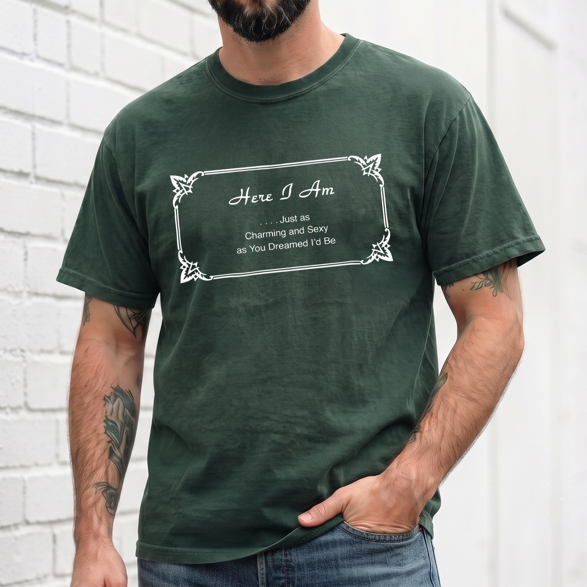 Charming & Sexy Sarcastic Quote Sweatshirt Funny Men's Gift