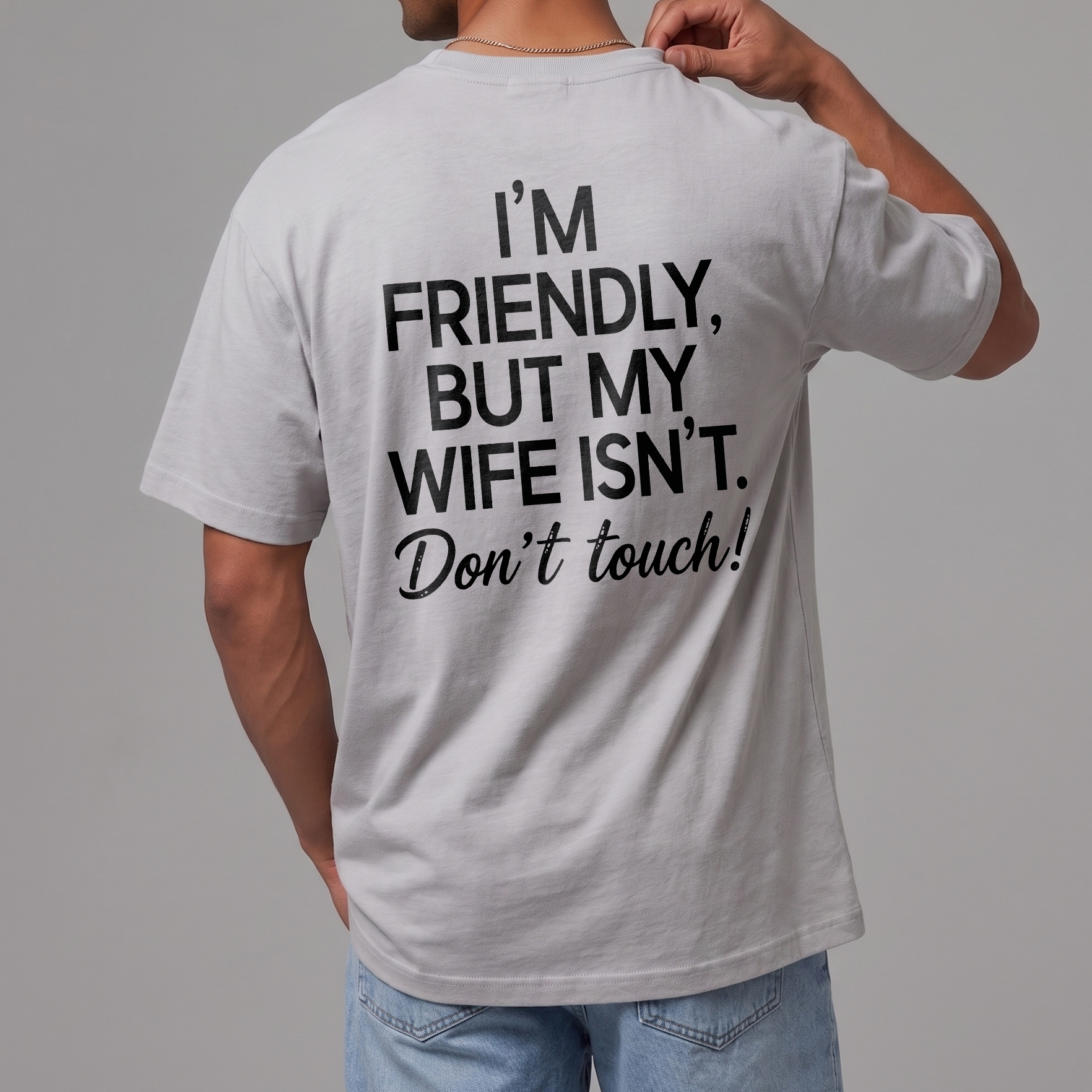 Funny Husband Graphic Tee: I'm Friendly But My Wife Isn't