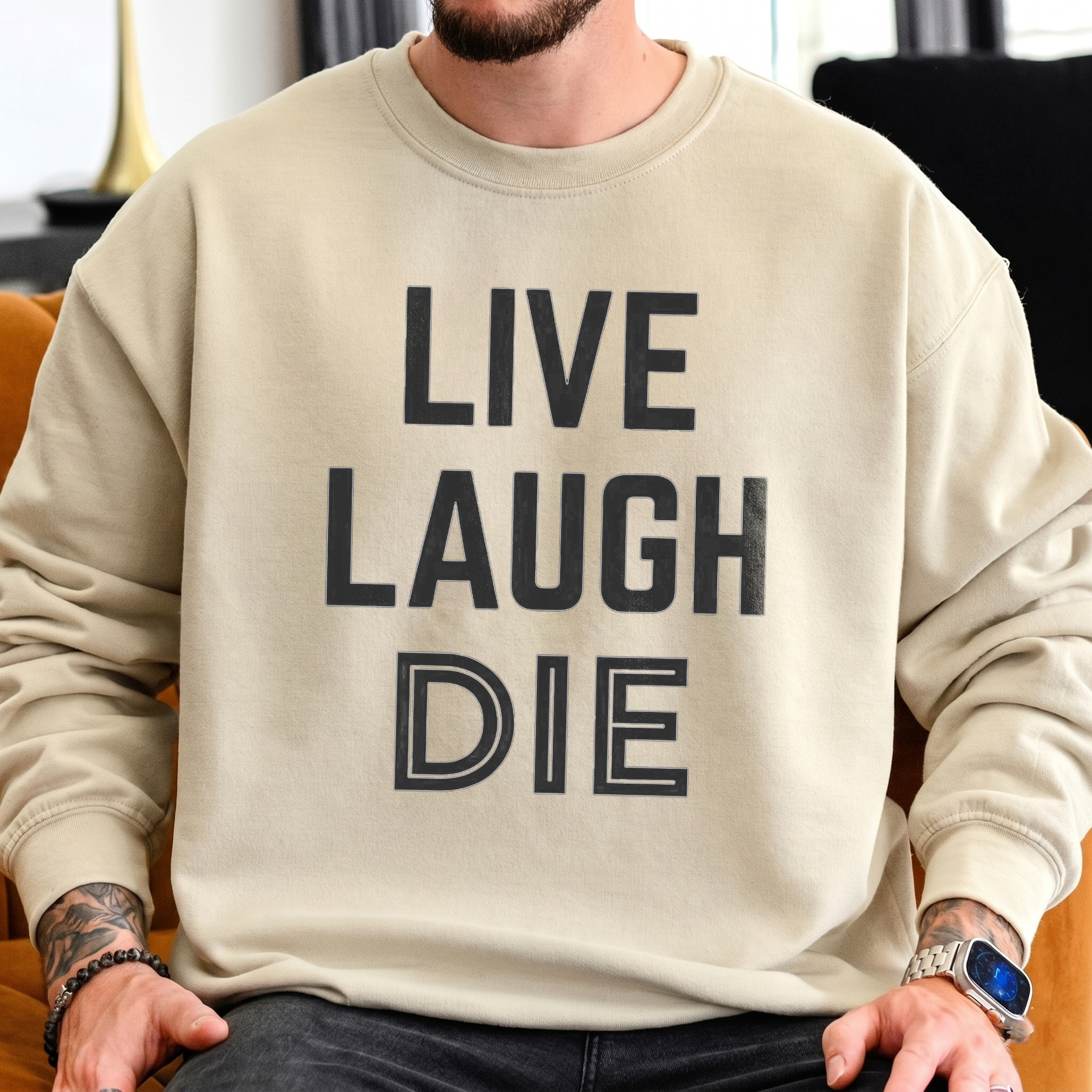 Live Laugh Die Sweatshirt | Funny Dark Humor Unisex Pullover